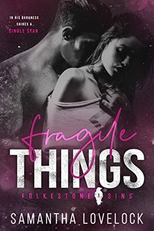 Fragile Things by Samantha Lovelock
