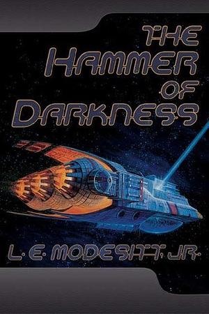 The Hammer of Darkness by L.E. Modesitt Jr.