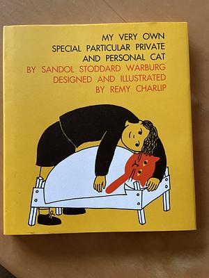 My Very Own Special Particular Private and Personal Cat by Sandol Stoddard Warburg