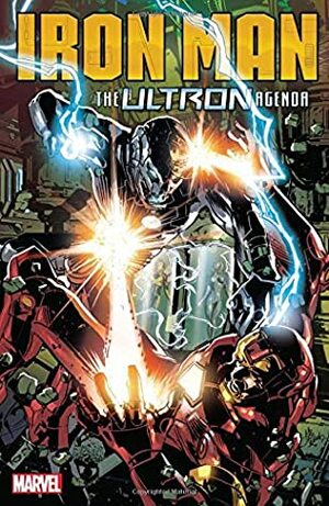 Iron Man: The Ultron Agenda by Dan Slott