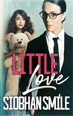 Little Love by Siobhan Smile