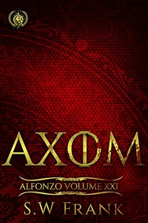 Axiom by S.W. Frank