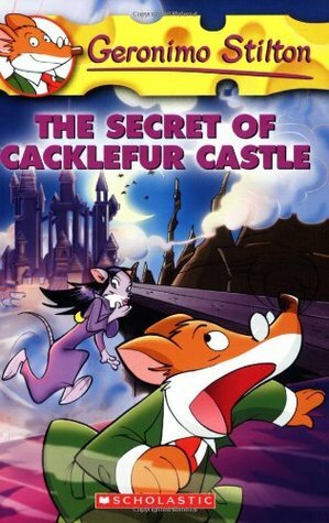 The Secret of Cacklefur Castle by Larry Keys, Toffina Sakkarina, Blasco Tabasco, Geronimo Stilton