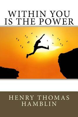 Within You is the Power by Henry Thomas Hamblin