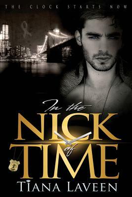 In the Nick of Time by Tiana Laveen