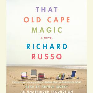 That Old Cape Magic by Richard Russo