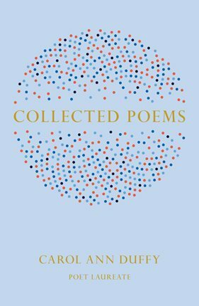 Collected Poems by Carol Ann Duffy