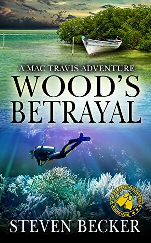 Wood's Betrayal by Steven Becker