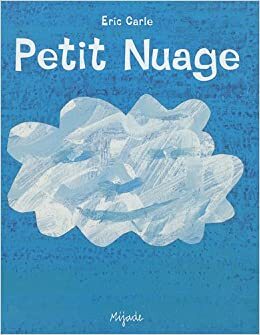 Petit Nuage by Eric Carle