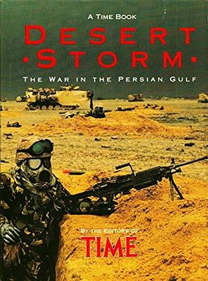 Desert Storm: The War in the Persian Gulf by Otto Friedrich