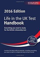 Life in the UK Test: Handbook 2016: Everything You Need to Study for the British Citizenship Test by Henry Dillon, Martin Cox, George Sandison