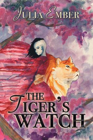 The Tiger's Watch by Julia Ember