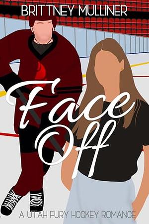 Face Off by Brittney Mulliner