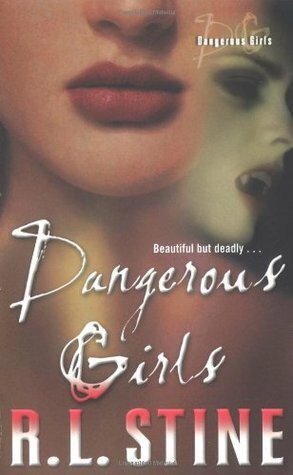Dangerous Girls by R.L. Stine
