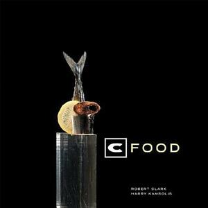 C Food by Harry Kambolis, Robert Clark