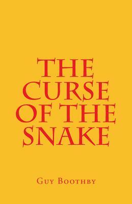 The Curse of the Snake by Guy Boothby