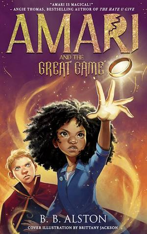 Amari and the Great Game by B.B. Alston