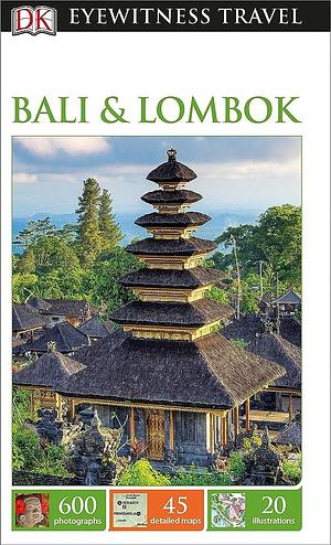 DK Eyewitness Travel Guide Bali and Lombok by Andy Barski, Andy Barski