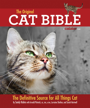 The Original Cat Bible: The Definitive Source for All Things Cat by Sandy Robins