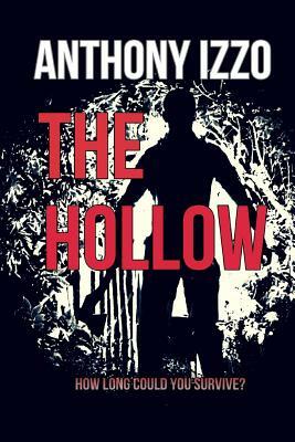 The Hollow by Anthony Izzo