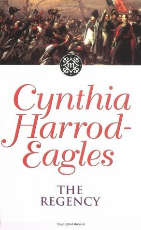 The Regency by Cynthia Harrod-Eagles