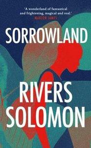 Sorrowland by Rivers Solomon