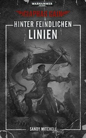 Hinter Feindlichen Linien by Sandy Mitchell, Sandy Mitchell