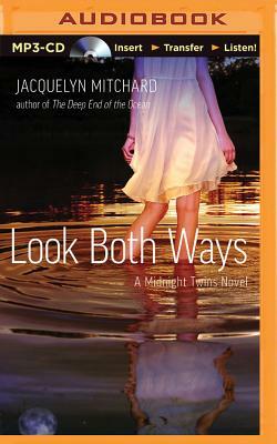 Look Both Ways by Jacquelyn Mitchard