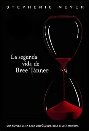 La segunda vida de Bree Tanner by Stephenie Meyer