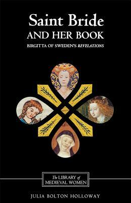 Saint Bride and Her Book: Birgitta of Sweden's Revelations' by 