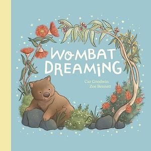 Wombat Dreaming by Caz Goodwin