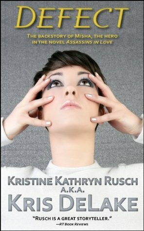 Defect by Kris DeLake, Kristine Kathryn Rusch