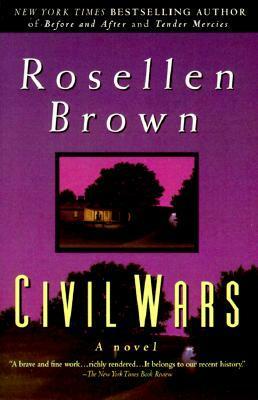 Civil Wars by Rosellen Brown