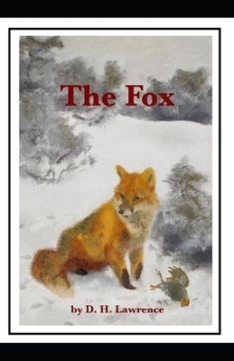 The Fox Illustrated by D.H. Lawrence