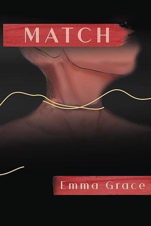 Match by Emma Grace, Emma Grace