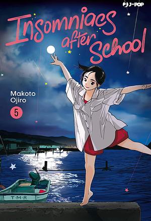 Insomniacs after school, Vol. 5 by Makoto Ojiro, Valentina Vignola