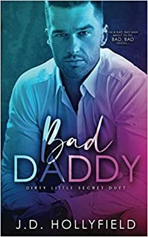 Bad Daddy by J.D. Hollyfield