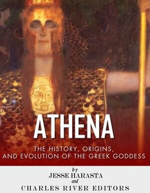 Athena: The Origins and History of the Greek Goddess by Jesse Harasta