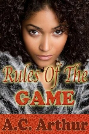 Rules of the Game by A.C. Arthur