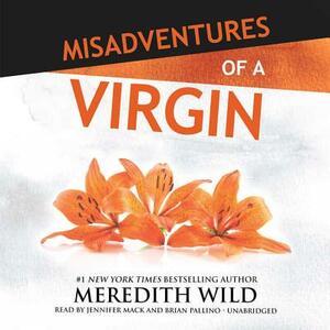 Misadventures of a Virgin by Meredith Wild