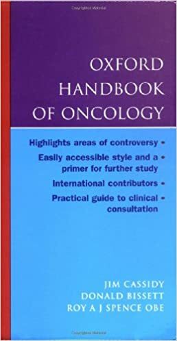 Oxford Handbook of Oncology by Roy A.J. Spence, Jim Cassidy, Donald Bissett