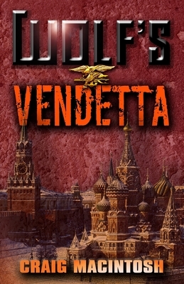 Wolf's Vendetta by Craig MacIntosh