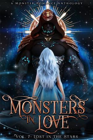 Monsters in Love: Lost in the Stars: A Monster Romance Anthology by Evangeline Priest, S.J. Sanders