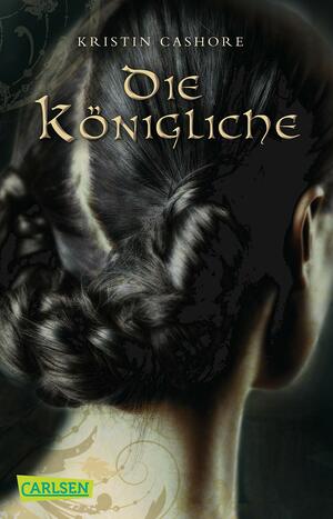 Die Königliche by Kristin Cashore