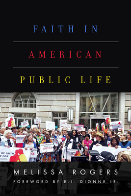 Faith in American Public Life by Melissa Rogers