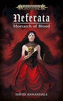 Neferata Mortarch of Blood by David Annandale