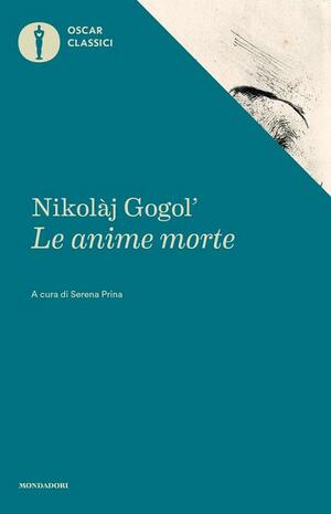 Le anime morte by Nikolai Gogol