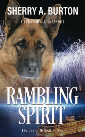 Rambling Spirit by Sherry A. Burton