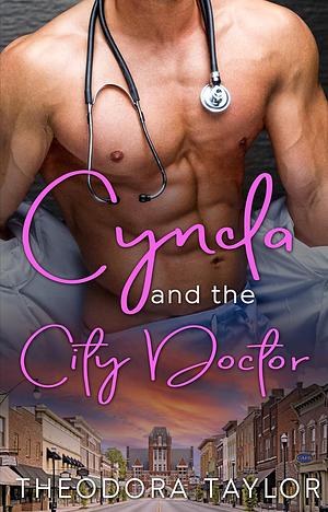 Cynda and the City Doctor: 50 Loving States, Missouri by Theodora Taylor