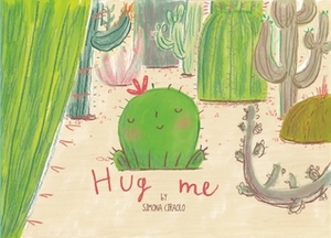 Hug Me by Simona Ciraolo